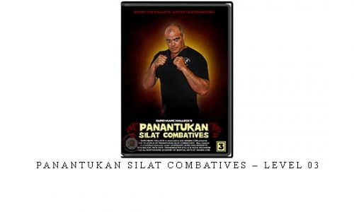 PANANTUKAN SILAT COMBATIVES – LEVEL 03 | Digital Download