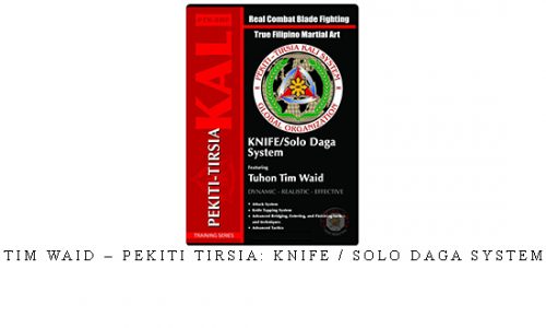 TIM WAID – PEKITI TIRSIA: KNIFE / SOLO DAGA SYSTEM | Digital Download