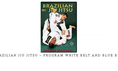 BRAZILIAN JIU JITSU – PROGRAM WHITE BELT AND BLUE BELT | Digital Download