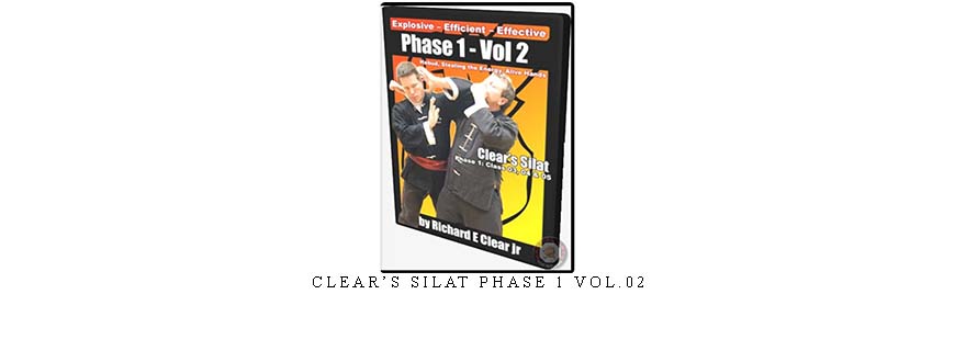 CLEAR’S SILAT PHASE 1 VOL.02