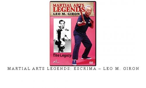 MARTIAL ARTS LEGENDS: ESCRIMA – LEO M. GIRON | Digital Download