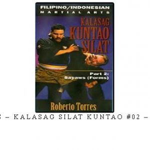 ROBERTO TORRES – KALASAG SILAT KUNTAO #02 – SAYAWS (FORMS)