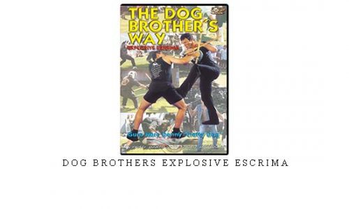 DOG BROTHERS EXPLOSIVE ESCRIMA | Digital Download