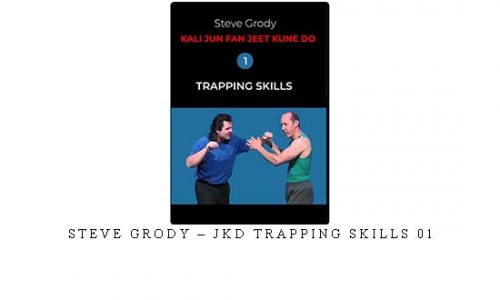 STEVE GRODY – JKD TRAPPING SKILLS 01 | Digital Download