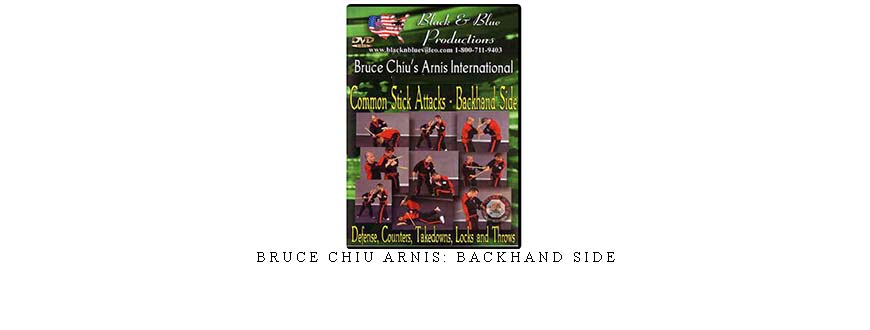 BRUCE CHIU ARNIS: BACKHAND SIDE