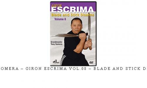 TONY SOMERA – GIRON ESCRIMA VOL.08 – BLADE AND STICK DISARMS | Digital Download