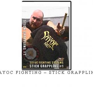 SAYOC FIGHTING – STICK GRAPPLING