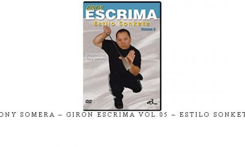 TONY SOMERA – GIRON ESCRIMA VOL.05 – ESTILO SONKETE | Digital Download