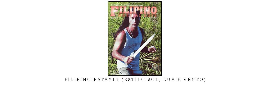 FILIPINO PATAYIN (ESTILO SOL