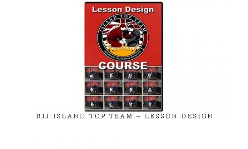 BJJ ISLAND TOP TEAM – LESSON DESIGN | Digital Download