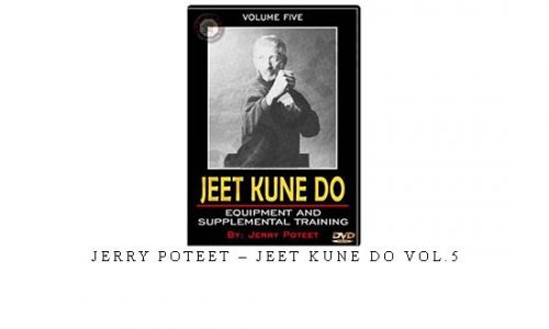 JERRY POTEET – JEET KUNE DO VOL.5 | Digital Download