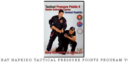 COMBAT HAPKIDO TACTICAL PRESSURE POINTS PROGRAM VOL.4 | Digital Download