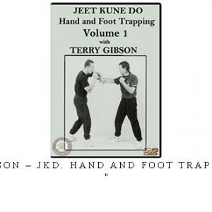 TERRY GIBSON – JKD. HAND AND FOOT TRAPPING VOL.01