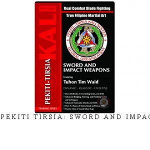 TIM WAID – PEKITI TIRSIA: SWORD AND IMPACT WEAPONS