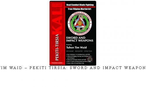 TIM WAID – PEKITI TIRSIA: SWORD AND IMPACT WEAPONS | Digital Download