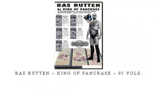 BAS RUTTEN – KING OF PANCRASE – 05 VOLs. | Digital Download