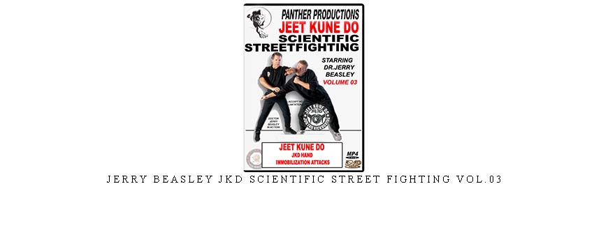 JERRY BEASLEY JKD SCIENTIFIC STREET FIGHTING VOL.03