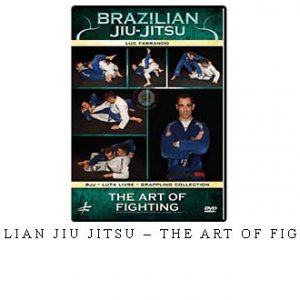 BRAZILIAN JIU JITSU – THE ART OF FIGHTING