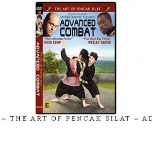 STEVEN BENITEZ – THE ART OF PENCAK SILAT – ADVANCED COMBAT