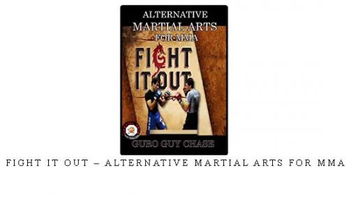 FIGHT IT OUT – ALTERNATIVE MARTIAL ARTS FOR MMA | Digital Download