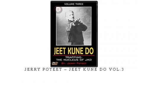 JERRY POTEET – JEET KUNE DO VOL.3 | Digital Download