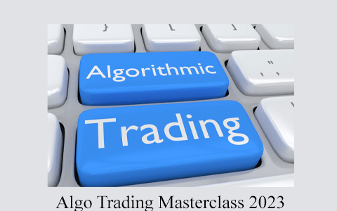 Algo Trading Masterclass 2023