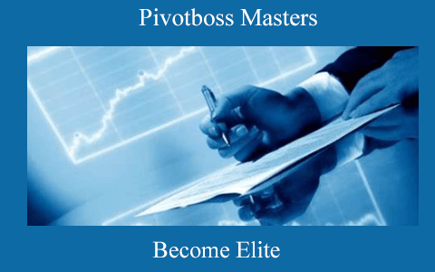 Pivotboss Masters – Become Elite