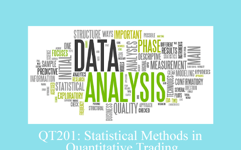 QT201: Statistical Methods in Quantitative Trading