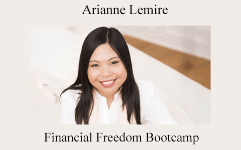 Arianne Lemire – Financial Freedom Bootcamp