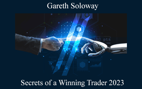 Gareth Soloway – Secrets of a Winning Trader 2023