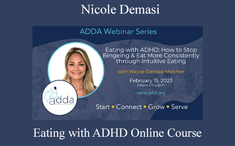 Nicole Demasi – Eating with ADHD Online Course