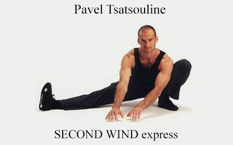 Pavel Tsatsouline – SECOND WIND express