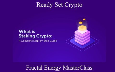 Ready Set Crypto – Fractal Energy MasterClass