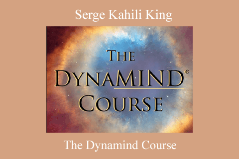 Serge Kahili King – The Dynamind Course (2)