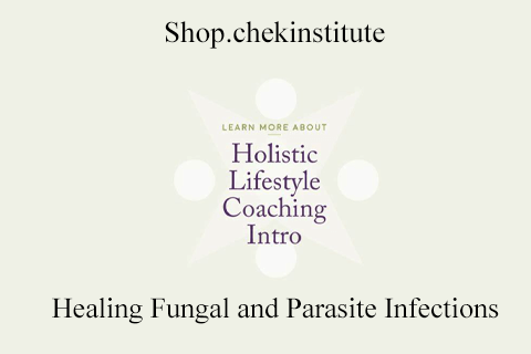 Shop.chekinstitute – Healing Fungal and Parasite Infections (1)