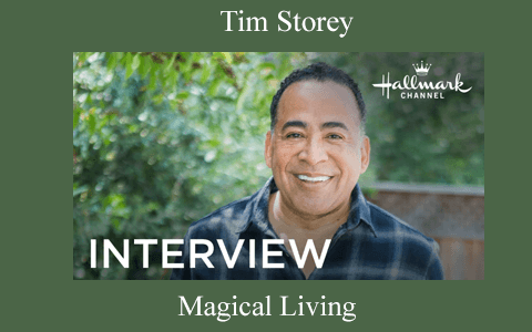 Tim Storey – Magical Living