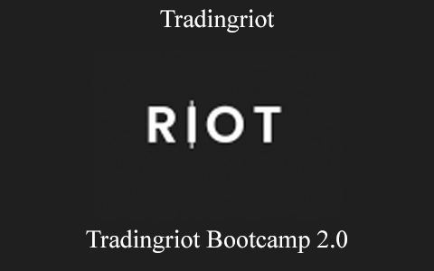Tradingriot – Tradingriot Bootcamp 2.0
