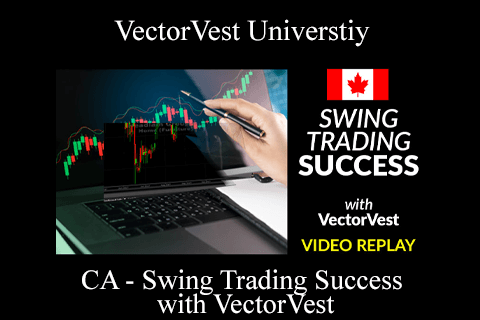 VectorVest Universtiy – CA – Swing Trading Success with VectorVest