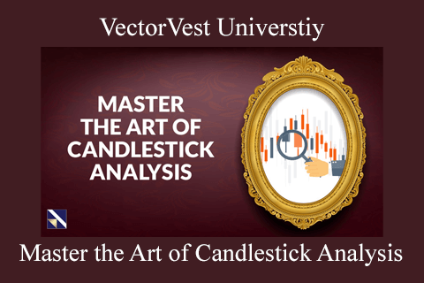 VectorVest Universtiy – Master the Art of Candlestick Analysis