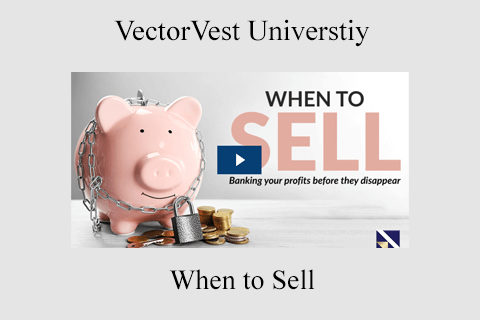 VectorVest Universtiy – When to Sell