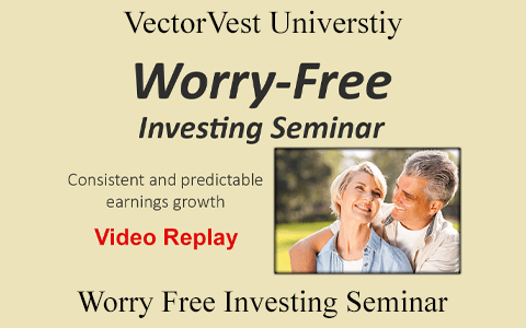 VectorVest Universtiy – Worry Free Investing Seminar