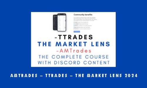 AMTrades – TTrades – The Market Lens 2024