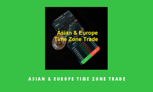 Asian & Europe Time Zone Trade