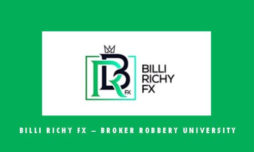 Billi Richy FX – Broker Robbery University