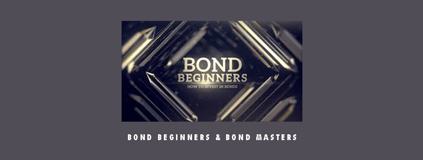 Bond Beginners & Bond Masters