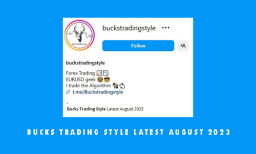 Bucks Trading Style Latest August 2023