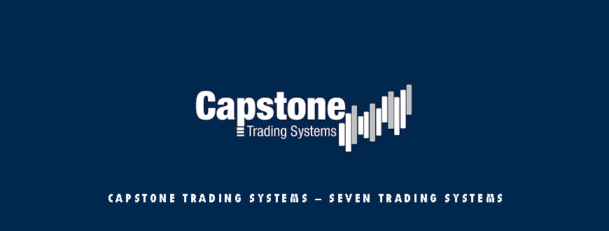 Capstone Trading Systems – Seven Trading Systems