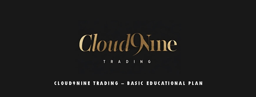 Cloud9Nine Trading – Basic Educational Plan