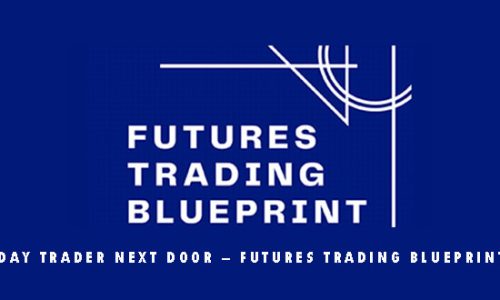 Day Trader Next Door – Futures Trading Blueprint