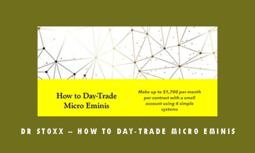 Dr Stoxx – How To Day-Trade Micro Eminis